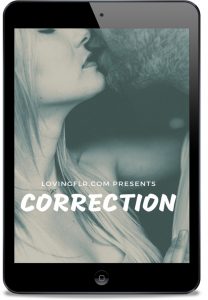 Introducing CORRECTION- Our FLR Soap Opera