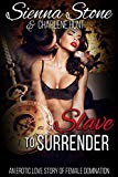 Slave to Surrender: A Female Domination Love Story