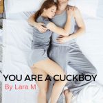 You are a cuckboy