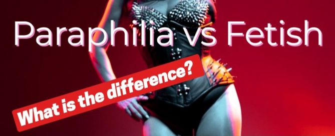 Paraphilia vs fetish 1024x576 2