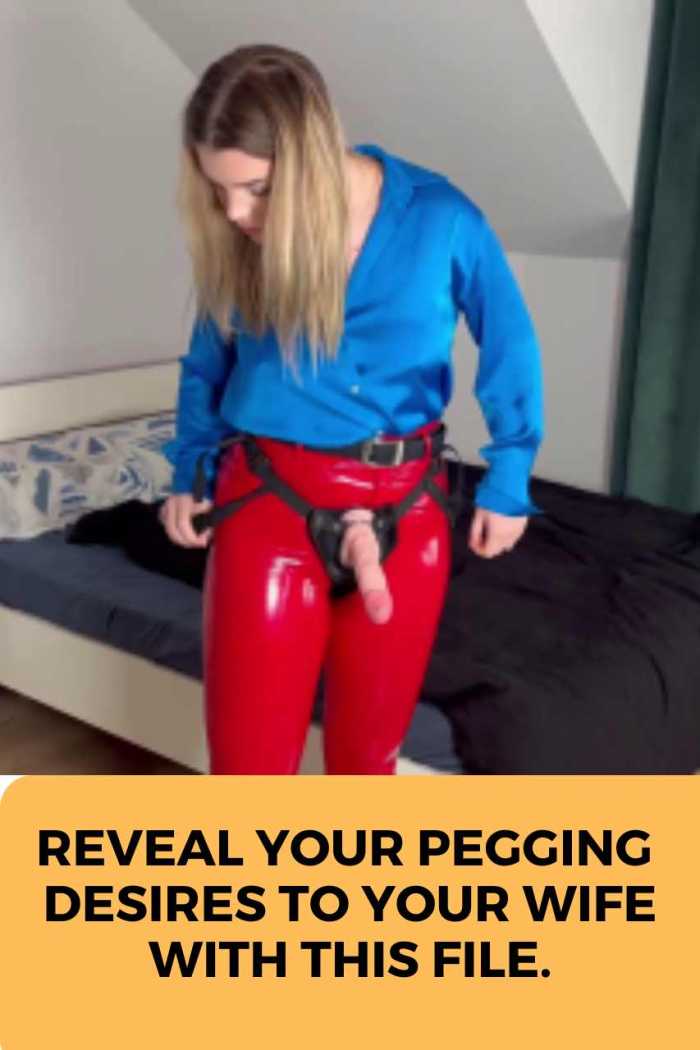 reveal your pegging desires to your wife